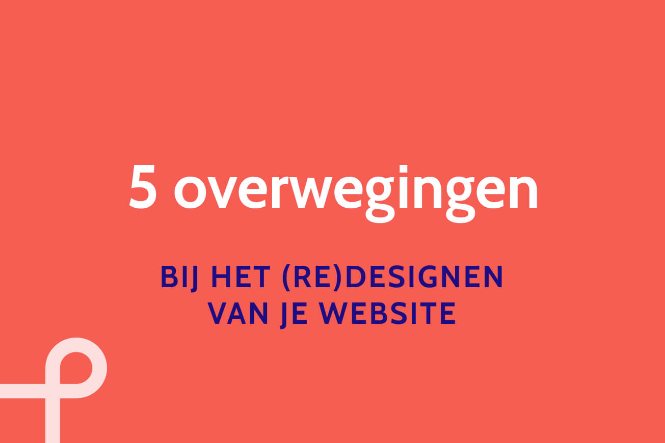 5 overwegingen wanneer je een website redesigned 